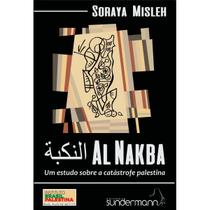 Al nakba - um estudo sobre a catastrofe palestina