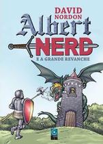 Albert Nerd e a Grande Revanche - Editora Cintra