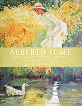 Alberto lume - a pintura do poeta da natureza - FM EDITORIAL