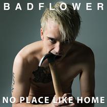 Álbum: Big Machine No Place Like Home de Badflower