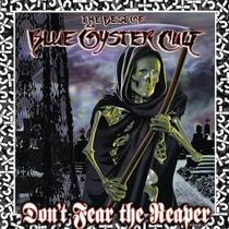 Álbum Blue Oyster Cult Don't Fear The Reaper: O Melhor de Blue Oyster Cult Álbum Blue Oyster Cult Don't Fear The Reaper: O Melhor de Blue Oyster Cult