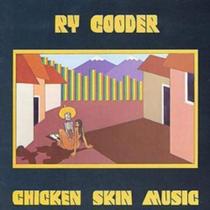 Álbum Chicken Skin Music de Ry Cooder pela Warner Records Álbum Chicken Skin Music de Ry Cooder pela Warner Records