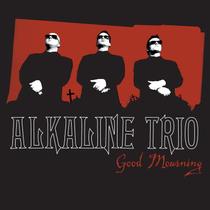 Álbum de Música BMG Good Mourning Alkaline Trio 2003 Álbum de Música BMG Good Mourning Alkaline Trio 2003