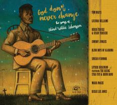 Álbum de música God Don't Never Change: Songs Of Blind Willie