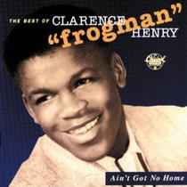 Álbum de Música Island Ain't Got No Home Clarence Frogman Henry Álbum de Música Island Ain't Got No Home Clarence Frogman Henry
