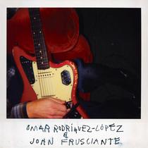 Álbum de música Warner Music International Omar Rodríguez-López e John Frusciante Álbum de música Warner Music International Omar Rodríguez-López e John Frusciante