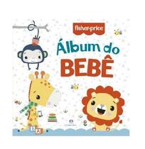 Álbum Do Bebe Fisher Price Ciranda Cultural