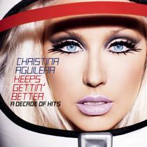 Álbum Keeps Gettin' Better: A Decade Of Hits Álbum Keeps Gettin' Better: A Decade Of Hits