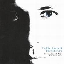 Álbum Michael Bolton - Greatest Hits (1985-1995) Álbum Michael Bolton - Greatest Hits (1985-1995)