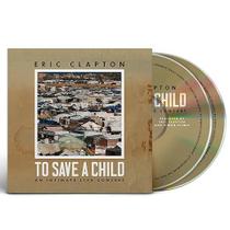 Álbum musical Eric Clapton To Save A Child Live