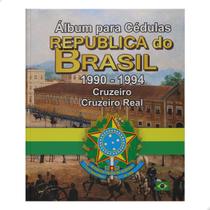 Álbum para Cédulas República do Brasil Cruzeiro e Cruzeiro Real 1990 - 1994