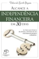 Alcance a independencia financeira em 30 dias - PROPOSITO ETERNO