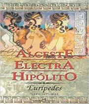 Alceste - Electra - Hipólito - MARTIN CLARET