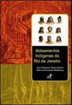 Aldeamentos indigenas do rio de janeiro - EDUERJ Aldeamentos indigenas do rio de janeiro - EDUERJ