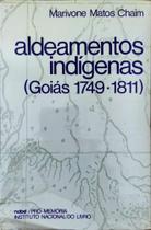 Aldeamentos Indígenas - Goiás 1749-1811 - Com Dedicatória Aldeamentos Indígenas - Goiás 1749-1811 - Com Dedicatória