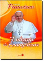 Alegria de Evangelizar, A