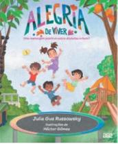 Alegria De Viver - Uma Mensagem Positiva Sobre Diabetes Infantil