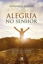 Alegria no Senhor - Editora Vida Nova