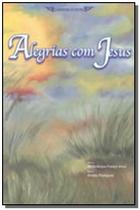 Alegrias com Jesus - ESPERANCA E CARIDADE