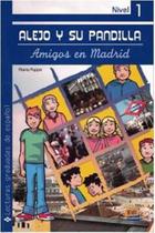 Alejo Y Su Pandilla - Amigos En Madrid - Nivel 1 - Libro - Edinumen