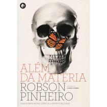 Além da Matéria - Nova Edição Além da Matéria - Nova Edição