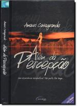 Além da Percepção - Acompanha CD-Rom