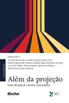 Além da Projeção: Uma Década de Cinema e Psicanálise