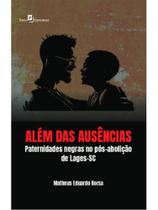 Além das ausências