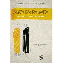 Além das Palavras - Vivendo o Credo Apostólico - E Realizações