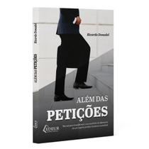 Além das Petições Manual para transformar o seu escritório de Advocacia em um negócio jurídico lucrativo e escalável