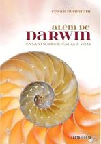 Alem De Darwin: Ensaios Sobre Ciência e Vida Alem De Darwin: Ensaios Sobre Ciência e Vida