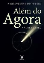 Além do agora Além do agora