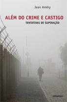 Alem do Crime e Castigo - Contraponto editora - Contra Ponto