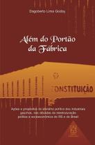 Além do Portão da Fábrica