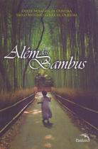 Além dos Bambus - PANDORGA EDITORA Além dos Bambus - PANDORGA EDITORA