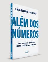 Além Dos Números - Um Manual Prático Para o CFO do Futuro