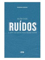 Além dos ruídos