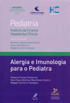 Alergia e Imunologia Para o Pediatra - 03Ed/18 - MANOLE