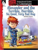 Alexander And The Terrible, . . . Bad Day An Instructional Guide For Literature - Shell Education