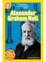 Alexander graham bell - national geographic kids - readers - level 2