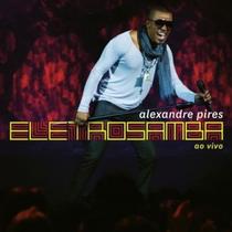 Alexandre Pires - Eletrosamba (cd) Alexandre Pires - Eletrosamba (cd)