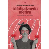 Alfabetização Afetiva (Nova Edição) - Vida & Consciência