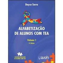 Alfabetização de alunos com TEA - Volume 1 Alfabetização de alunos com TEA - Volume 1