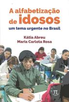 Alfabetizacao de idosos, a - um tema urgente no brasil - PARABOLA