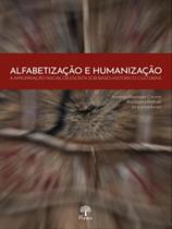 Alfabetização e humanização - a apropriação inicial da escrita sob bases histórico-culturais - PONTES EDITORES