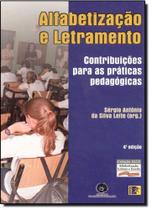 Alfabetização e Letramento: Contribuições Para as Práticas Pedagogicas Alfabetização e Letramento: Contribuições Para as Práticas Pedagogicas