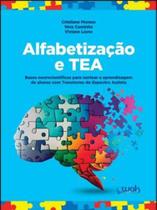 Alfabetização E Tea: Bases Neurocientificas Para Nortear A Aprendizagem De Alunos Com Transtorno Do Espectro Autista - WAK
