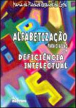 Alfabetizaçao para o aluno com deficiencia intelectual Alfabetizaçao para o aluno com deficiencia intelectual