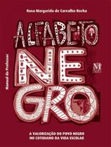 Alfabeto negro - manual do professor - MAZZA EDIÇOES Alfabeto negro - manual do professor - MAZZA EDIÇOES