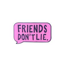 Alfinetes de broche Friends Don't Lie Speech Bubble Pink Alloy